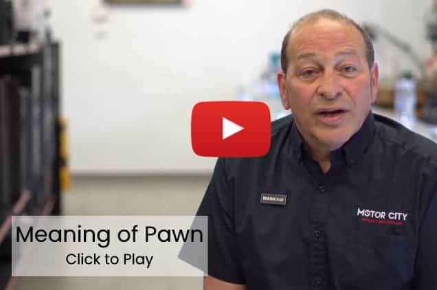 What Does It Mean to Pawn with Motor City Pawn Brokers